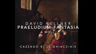 Kellner D. Praeludium - Fantasia A moll. - Alberto Crugnola: Baroque Lute - Cazzago B. - Ghiacciaie