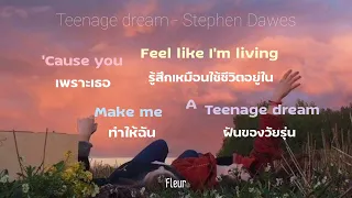 [Thai sub] teenage dream - Stephen Dawes