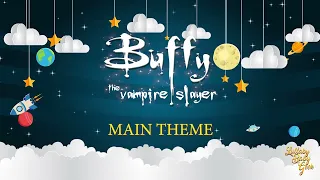 BUFFY THE VAMPIRE SLAYER - Main Theme | Lullaby Version By Nerf Herder | The WB