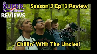 Reservation Dogs Season 3 Episode 6 Review
