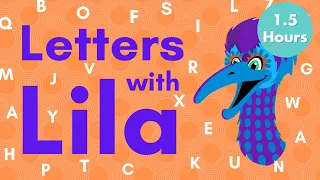 Letters With Lila- Learn The Alphabet | 1.5 Hours | ABC's