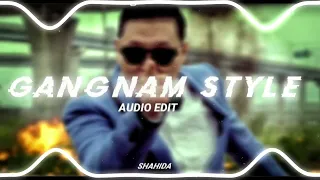 GANGNAM STYLE - PSY [EDIT AUDIO] #edit #audioedit #audio #gangnamstyle