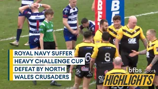 HIGHLIGHTS: North Wales Crusaders 70-0 Royal Navy Rugby League | Challenge Cup Second Round