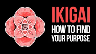 IKIGAI: The Japanese Formula for How to Find Your Purpose