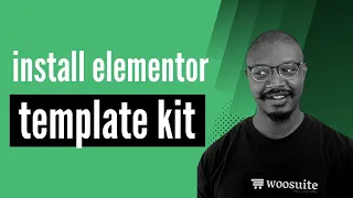 Install Elementor Template kit Import & Installation (Free + Paid)