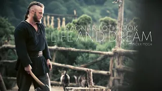 (Vikings) Ragnar Lothbrok || Life and Dream