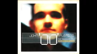 John '00' Fleming - For Your Ears Only (Full Album)