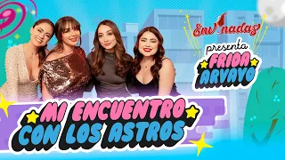 🚨 Envinadas ft. Frida Arvayo - Mi encuentro con los astros 🍷 T. 7 - EP. 11