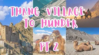 Ladakh Series 2023: Hunder to Thang Village Road Journey pt 2