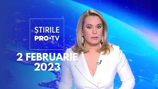 Știrile PRO TV - 2 februarie 2023