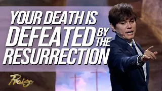 Joseph Prince: Death is Conquered by the Power in the Resurrection | Praise on TBN