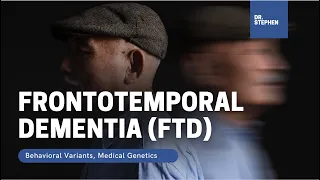 ADVANCED GENETICS I Behavioral Variant of Frontotemporal Dementia 🧬