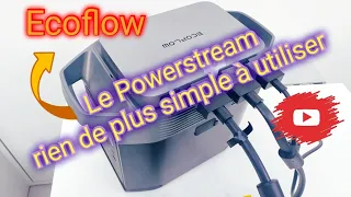 Le Powerstream, la mise en fonctionnement le plus simple du marché