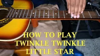 How To Play Twinkle Twinkle Little Star | Hawaiian Guitar Tutorial | Easy Beginner Song
