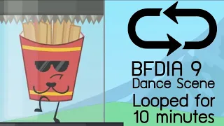 BFDIA 9 Dance Scene - Looped for 10 Minutes