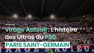 Virage Auteuil : L'histoire des Ultras du PSG