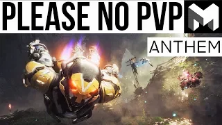 Please DON'T Add PVP to Anthem: It Will Ruin your Game!