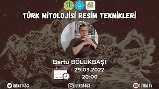 AKADEMİK SOHBETLER - Türk Mitolojisi Resim Teknikleri / Bartu BÖLÜKBAŞI