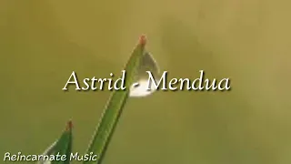 Mendua - Astrid (Lyric Video)