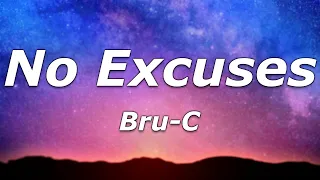 Bru-C - No Excuses (Lyrics) - "We be goin' out tonight, no excuses"
