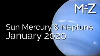 Sun & Mercury Sextile Neptune | Tuesday January 7th 2020 | True Sidereal Astrology