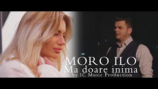 Moro Ilo - Ma doare inima | Official Video