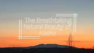 The Breathtaking Beauty of Alaska #alaska #beautiful