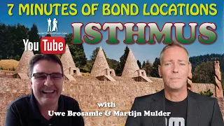 7 MINUTES OF BOND LOCATIONS: Isthmus / Mexico (episode 11)