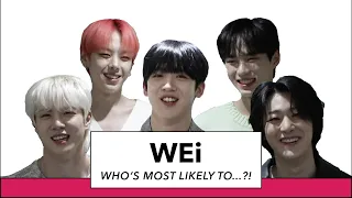 WEi Plays "Who's Most Likely To..?!"