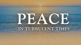 10 Minute Meditation - Finding Peace In Turbulent Times [Anxiety]