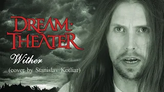 Dream Theater WITHER vocal cover Стас Котляр кавер