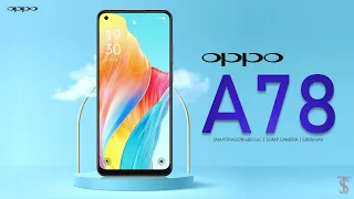 Oppo A78 Price, Official Look, Design, Specifications, Camera, Features | #oppoa78
