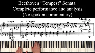 Beethoven Sonata in D minor Op 31 no. 2 "Tempest" Complete performance and musical analysis