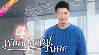 【Multi-sub】Wonderful Time EP04︱Tong Mengshi, Wang Herun | Fresh Drama