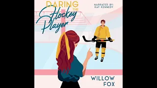 [A Hockey Romance] Daring the Hockey Player by Willow Fox 📖 Romance Audiobook