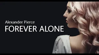 Alexander Pierce - Forever Alone ( New Italodisco )