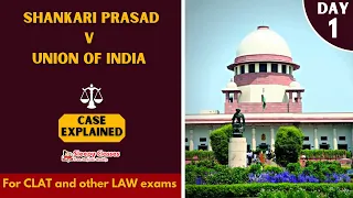 || SHANKARI PRASAD v. UNION OF INDIA || CASE LAWS || POLITY || CONSTITUTION OF INDIA || DAY-1 ||