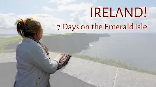 Ireland! 7 Days on the Emerald Isle