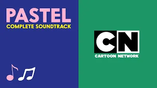 Cartoon Network - Pastel - Soundtrack #2 - "Lo-fi"