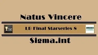 Navi vs Sigma.int - Game 1 - LB Final Starseries VIII Lan Finals - Thai Caster