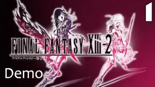 ★ Final Fantasy XIII-2 English Walkthrough - English Demo Part 1/3 - Paradox Alpha (HD)