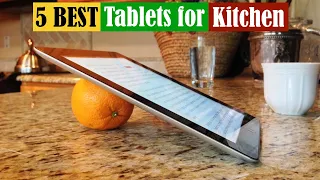 Best Tablet For Kitchen of 2024 [Updated]
