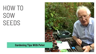 How to Sow Seeds  | Garden Ideas | Peter Seabrook