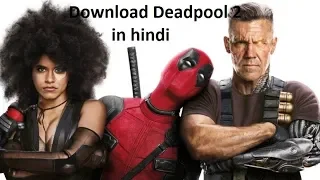Download Deadpool 2 in hindi from torrent in direct link