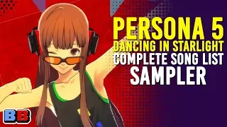 Persona 5 Dancing in Starlight Complete Song Playlist Sampler | Features | Backlog Battle