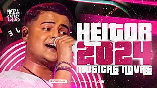 HEITOR COSTA 2024 - SERESTA DO HC - MÚSICAS NOVAS - HEITOR COSTA ATUALIZADO 2024