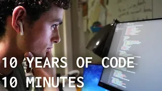 10 Years of Coding in 10 Minutes