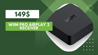 Experience Hi-Res Audio Streaming like Never Before with WiiM Pro