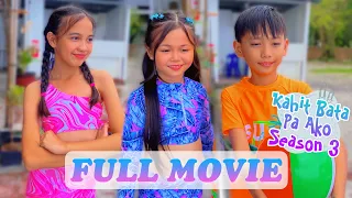 KAHIT BATA PA AKO SEASON 3 / THE MOVIE