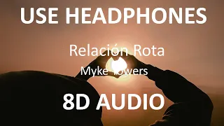 Myke Towers - Relación Rota ( 8D Audio / Subs ) 🎧